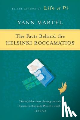 Martel, Yann - The Facts Behind the Helsinki Roccamatios