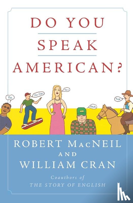 Macneil, Robert, Cran, William - Do You Speak American?