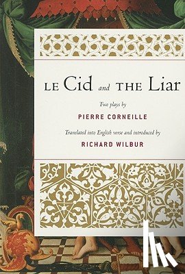 Corneille, Pierre - Le Cid and the Liar