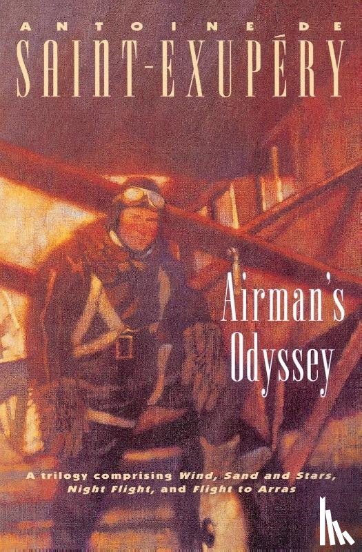 Saint-Exupery, Antoine De - Airman's Odyssey