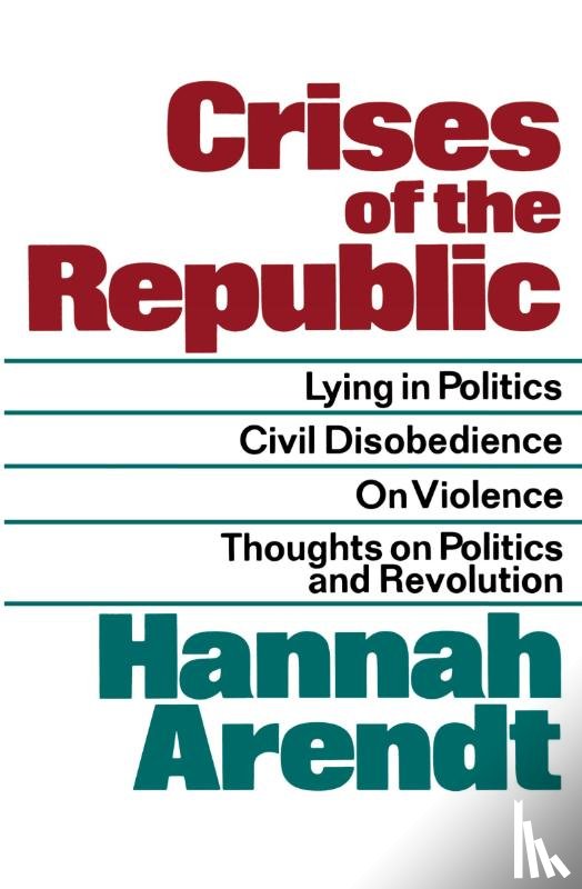 Arendt, Hannah - Crises Of The Republic