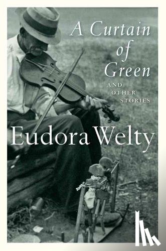 Welty, Eudora - A Curtain of Green