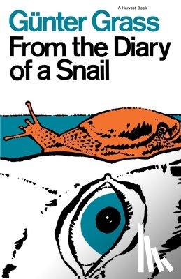 Grass, Gunter - From the Diary of a Snail