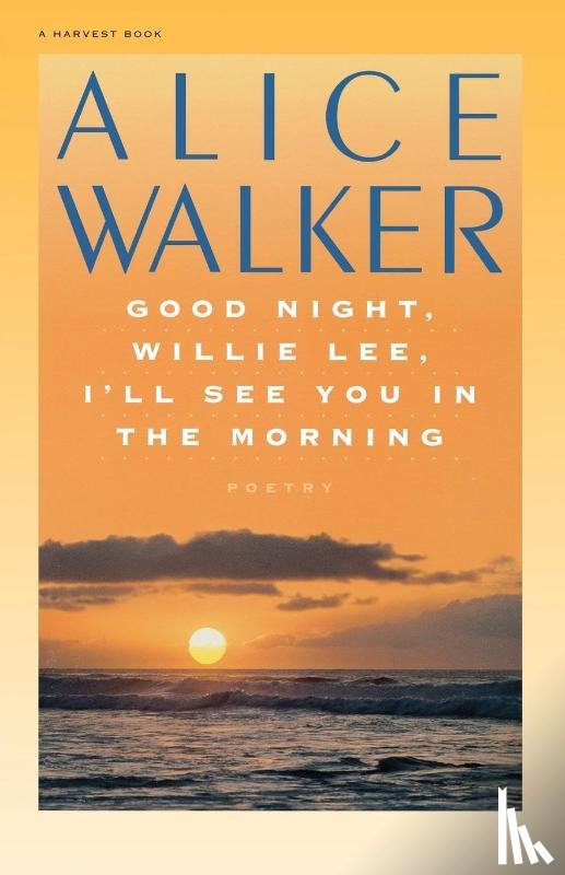 Walker, Alice, Walker, Lawrie - Good Night, Willie Lee, I'll See You in the Morning