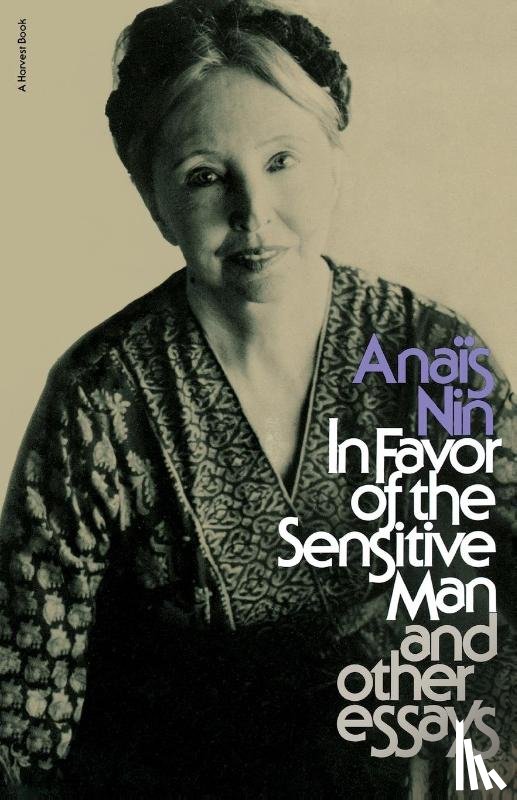 Nin, Anais, Nin - In Favor of the Sensitive Man and Other Essays