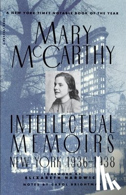 Mccarthy, Mary - Intellectual Memoirs