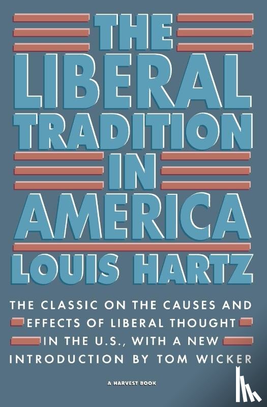 Hartz, Louis - The Liberal Tradition in America