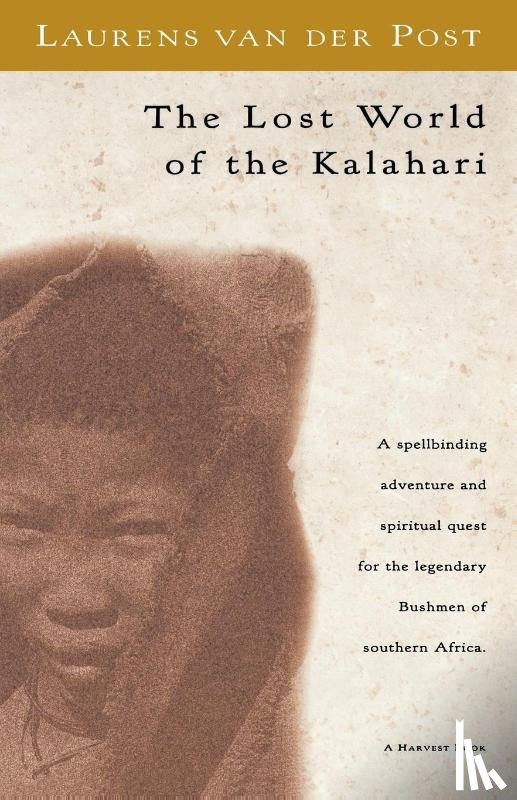 Post, Laurens Van Der, Post, der Post van der, Post, van der - The Lost World of the Kalahari
