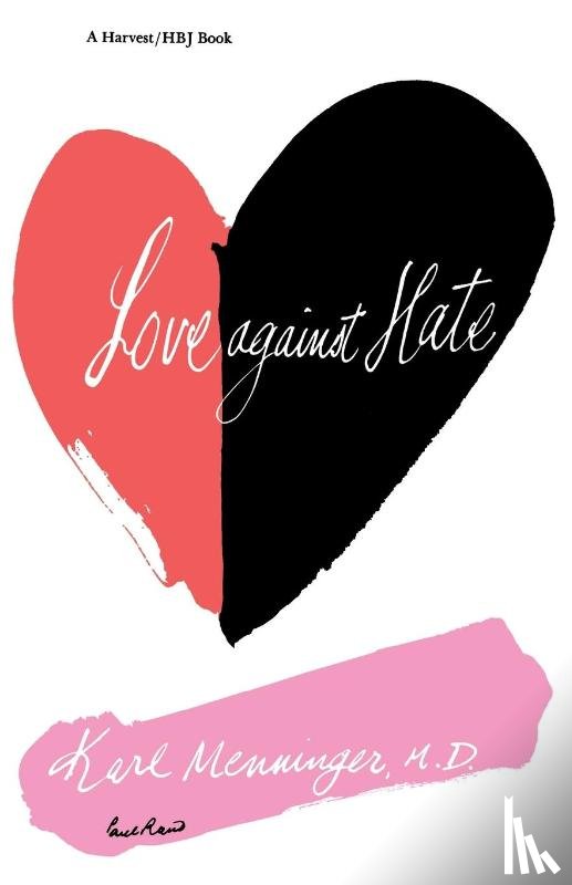 Menninger, Karl, Menninger - Love Against Hate