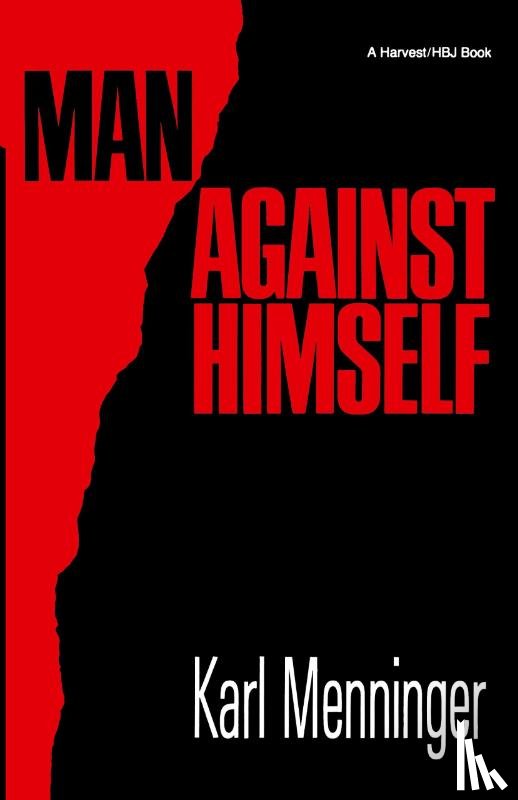 Menninger, Karl - Man Against Himself