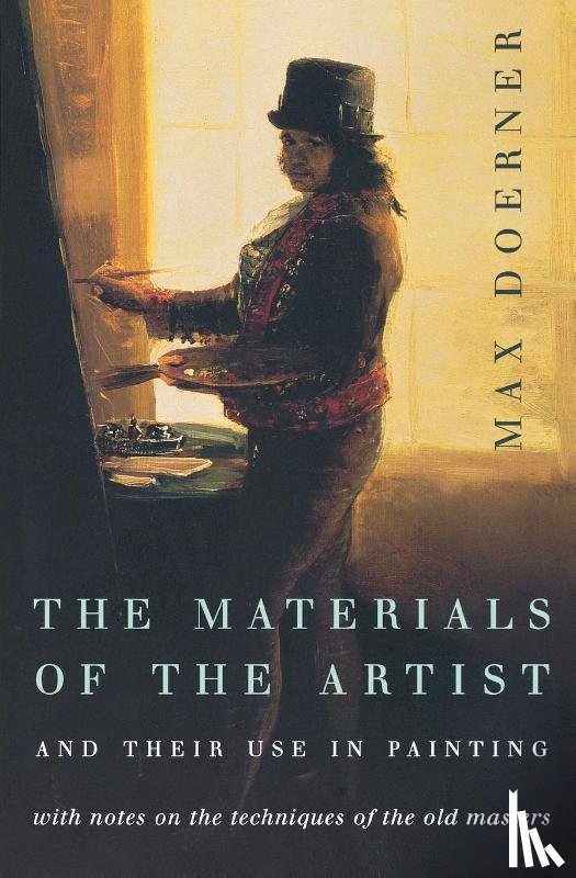 Doerner, Max - The Materials of the Artist and Their Use in Painting