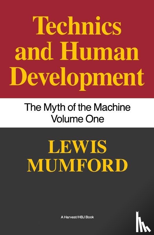 Mumford, Lewis - Technics and Human Development