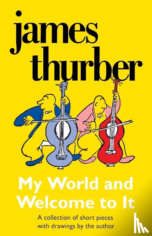 Thurber, James, Thurber - My World - And Welcome to It Pa