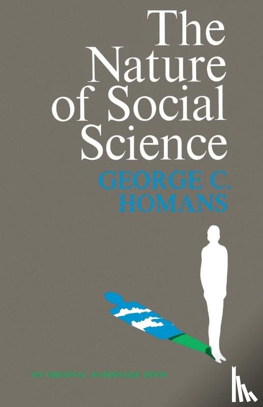 Homans, George C. - The Nature of Social Science