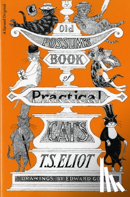 Eliot, T. S. - Old Possum's Book of Practical Cats
