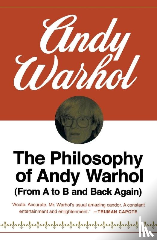 Warhol Andy Warhol - The Philosophy of Andy Warhol