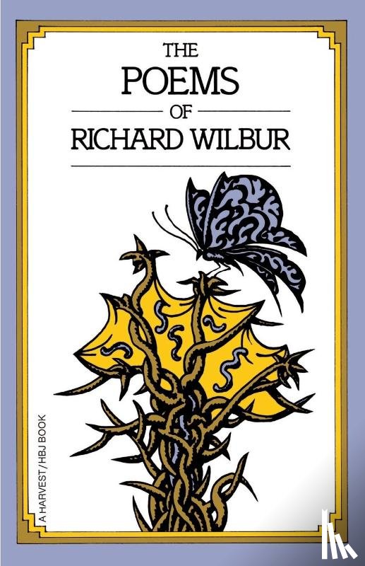 Wilbur, Richard - The Poems of Richard Wilbur