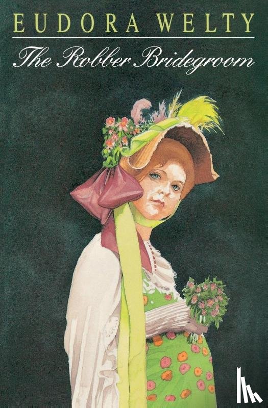 Welty, Eudora - The Robber Bridegroom