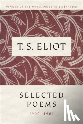 Eliot, T. S. - T S ELIOT SEL POEMS
