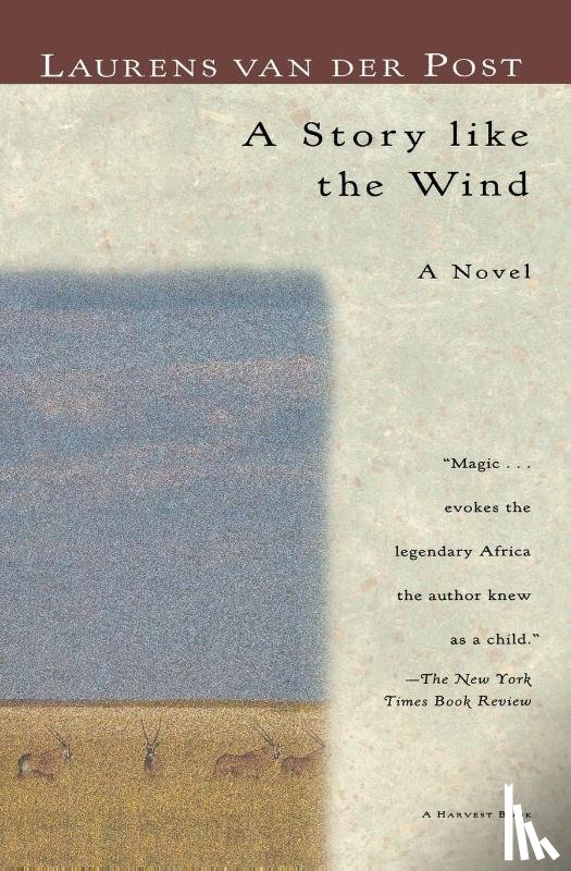 Post, Laurens Van Der - A Story Like the Wind