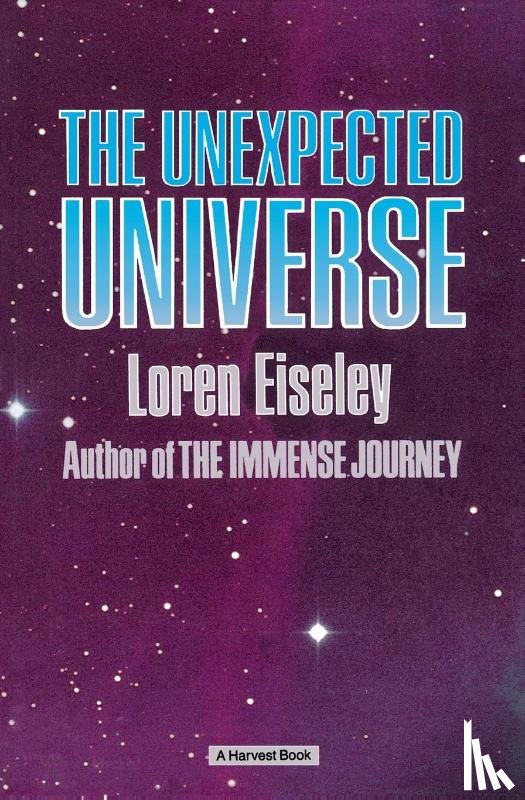 Eiseley, Loren - The Unexpected Universe