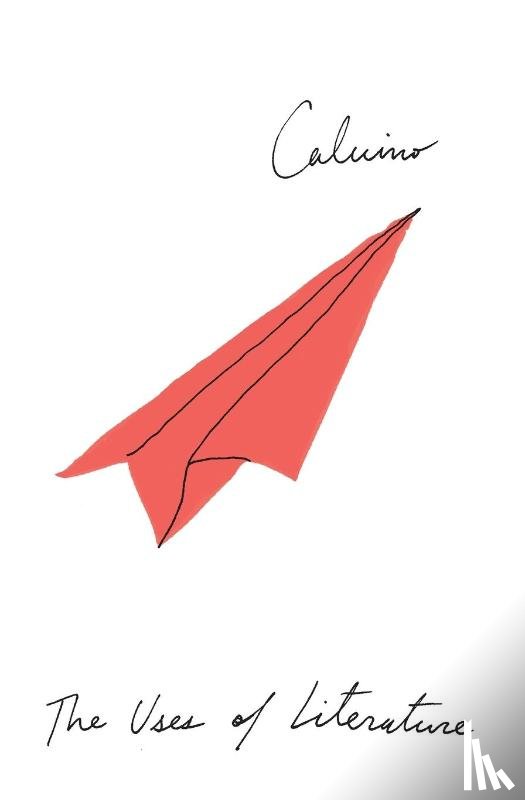 Calvino, Italo - The Uses of Literature