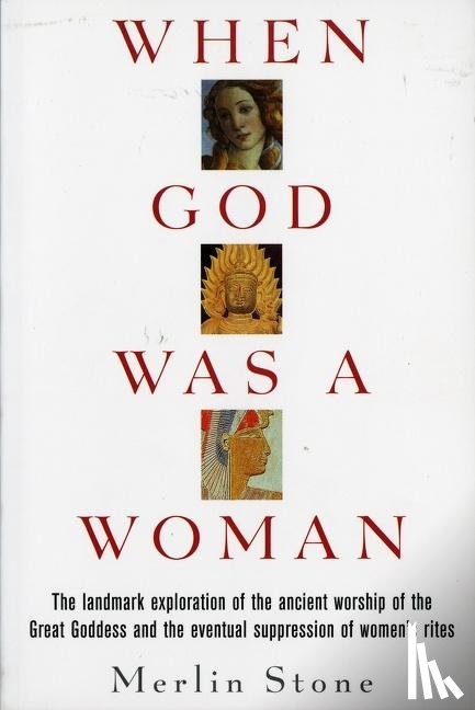 Stone, Merlin - When God Was A Woman