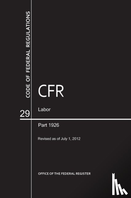 Office of the Federal Register (U S ) - CFR66350 Labor/OSHA Part 1926