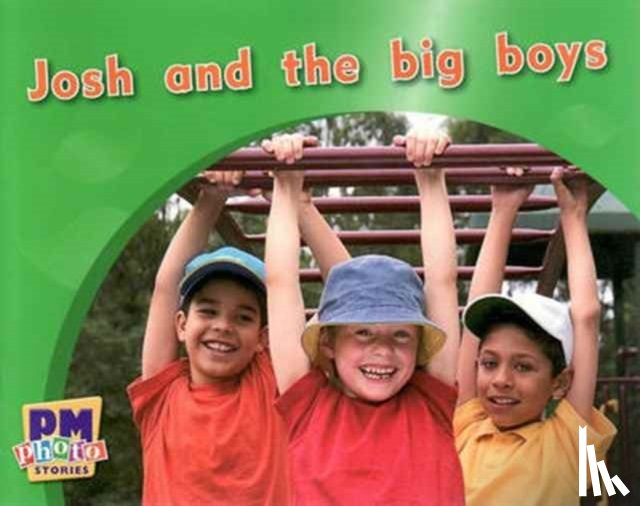 Tidey, Jackie, Smith, Annette - Josh and the big boys