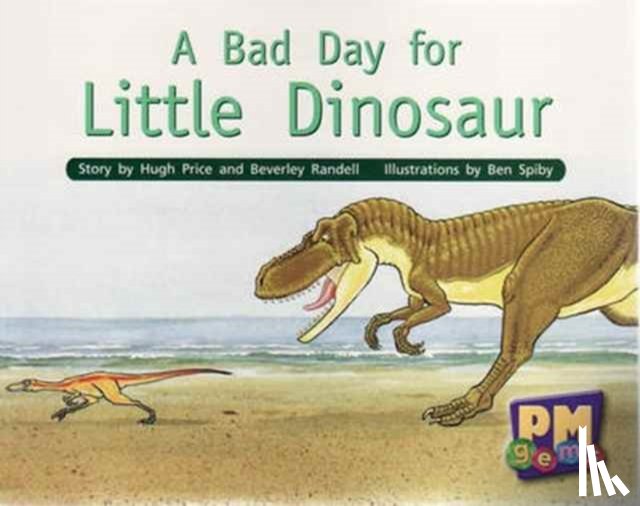 Price, Hugh, Randell, Beverley - A Bad Day for Little Dinosaur