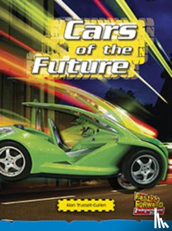 Trussell-Cullen, Alan - Cars of the Future