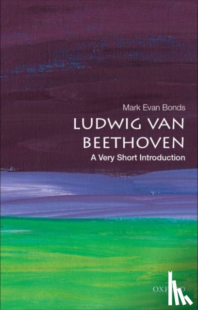 Bonds, Mark Evan (Cary C. Boshamer Distinguished Professor of Music - Ludwig van Beethoven