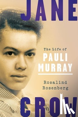 Rosenberg, Rosalind (Professor of History Emerita - Jane Crow