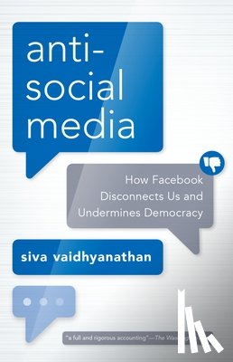 Vaidhyanathan, Siva (Professor of Media Studies - Antisocial Media