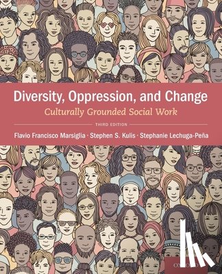 Flavio Francisco Marsiglia, Marsiglia, Stephen S. Kulis, Kulis, Stephanie Lechuga-Pena, Lechuga-Pena - Diversity, Oppression, & Change