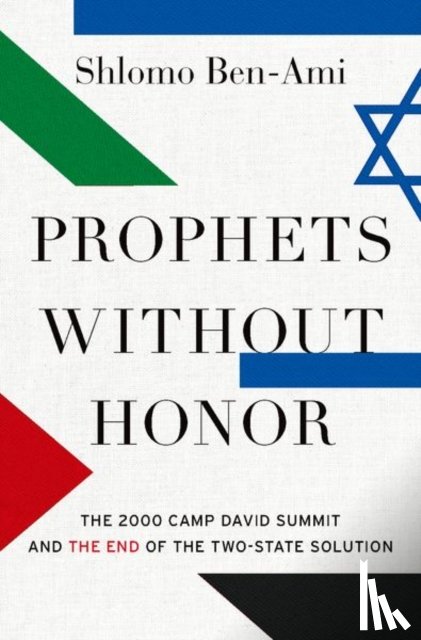 Ben-Ami, Shlomo (Professor Emeritus - Prophets without Honor