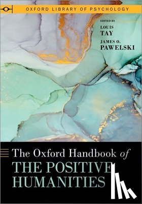  - The Oxford Handbook of the Positive Humanities