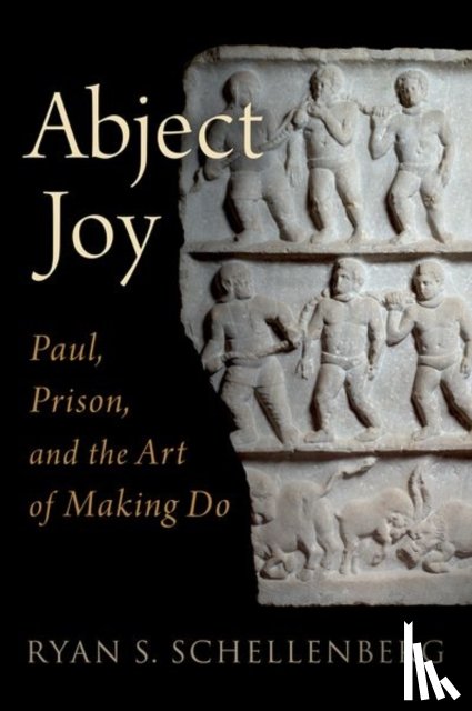 Schellenberg, Ryan S. (Associate Professor of New Testament - Abject Joy