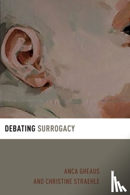 Gheaus, Anca (Assistant Professor, Straehle, Christine (Professor of Ethics and Applied Ethics - Debating Surrogacy