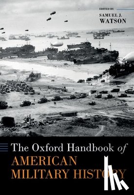  - The Oxford Handbook of American Military History