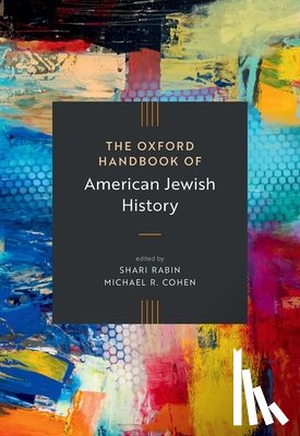  - The Oxford Handbook of American Jewish History