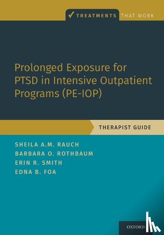 Rauch, Sheila A.M. (Associate Professor in Psychiatry, Rothbaum, Barbara Olasov (Professor in Psychiatry and Associate Vice Chair of Clinical Research, Smith, Erin R. (Clinical Assistant Professor; Chief of the PTSD Clinical Team - Prolonged Exposure for PTSD in Intensive Outpatient Programs (PE-IOP)