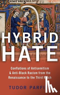 Parfitt, Tudor (Distinguished University Professor - Hybrid Hate