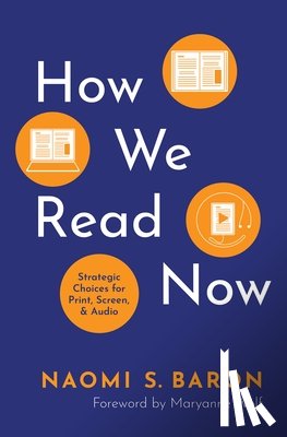 Baron, Naomi S. (Professor of Linguistics Emerita - How We Read Now