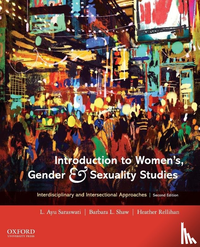 Saraswati, L. Ayu, Shaw, Barbara L., Rellihan, Heather - Introduction to Women's, Gender and Sexuality Studies