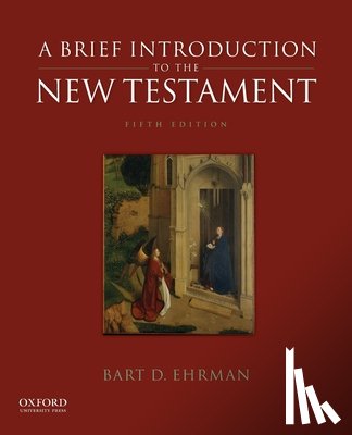 Ehrman, Professor Bart D. (Dr., Dr., UNC Chapel Hill) - A Brief Introduction to the New Testament