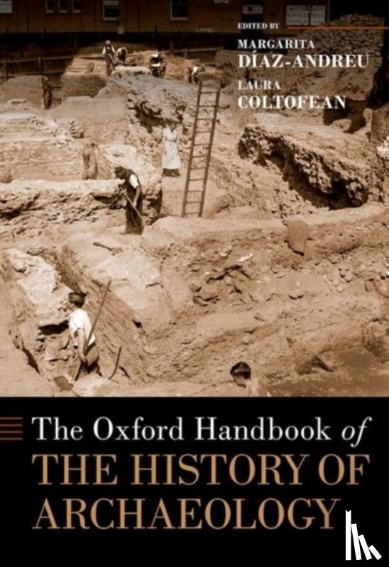  - The Oxford Handbook of the History of Archaeology