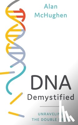 McHughen, Alan (Public sector educator - DNA Demystified