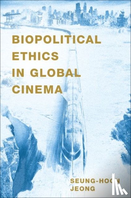 Jeong, Seung-hoon (Assistant Professor of Film and Electronic Arts - Biopolitical Ethics in Global Cinema