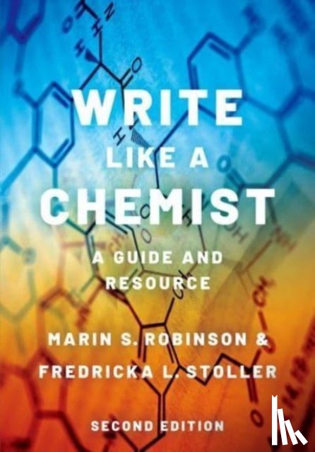 Robinson, Marin S. (Professor Emerita of Environmental and Organic Chemistry, Stoller, Fredricka L. (Professor Emerita - Write Like a Chemist